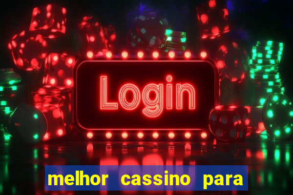 melhor cassino para jogar fortune tiger